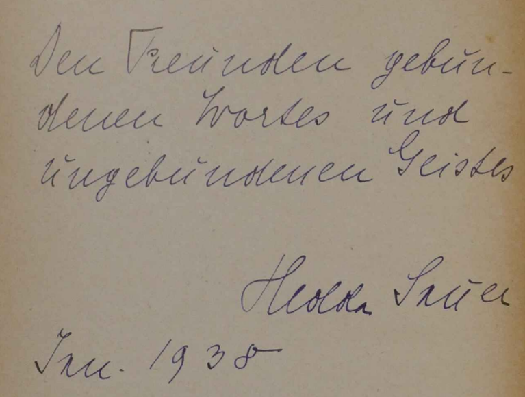 Eine Widmung von Hedda Sauer an das Ehepaar oder nur Eva Ehrenberg die wie folgt lautet: Den Freunden gebundenen Wortes und ungebundenen Geistes - Hedda Sauer - Jan. 1938